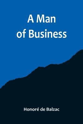 Honoré de Balzac, Honoré - Man of Business, Häftad