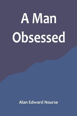 A Man Obsessed 1