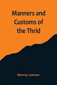 bokomslag Manners and Customs of the Thrid