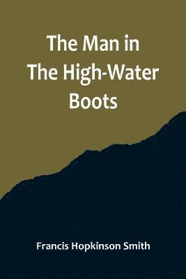 bokomslag The Man In The High-Water Boots