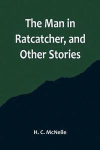 bokomslag The Man in Ratcatcher, and Other Stories