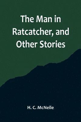 bokomslag The Man in Ratcatcher, and Other Stories