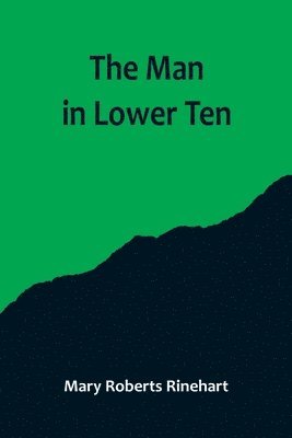 Mary Roberts Rinehart Avery - Man in Lower Ten, Häftad