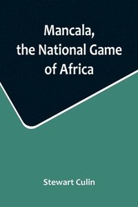 bokomslag Mancala, the National Game of Africa