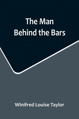bokomslag The Man Behind the Bars