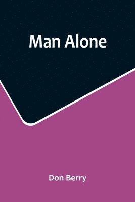 Don Berry - Man Alone, Häftad