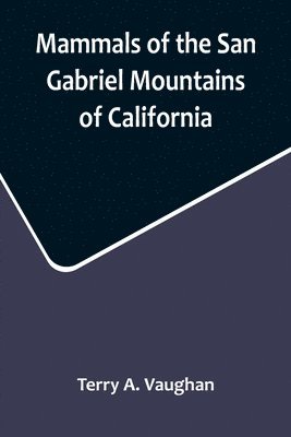 Mammals of the San Gabriel Mountains of California 1