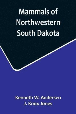 Mammals of Northwestern South Dakota 1