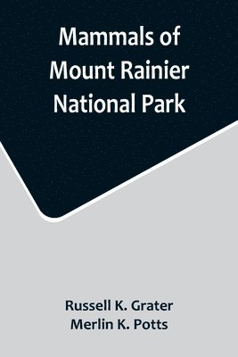 bokomslag Mammals of Mount Rainier National Park