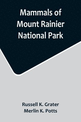 Mammals of Mount Rainier National Park 1