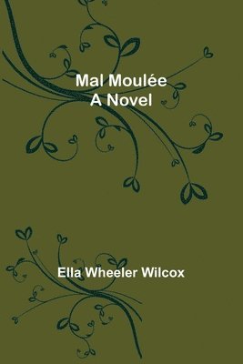 Mal Moulée