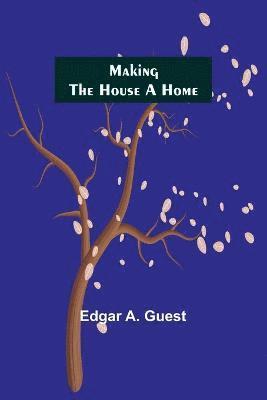 Making the House a Home