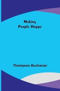 bokomslag Making People Happy