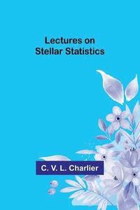 bokomslag Lectures on Stellar Statistics