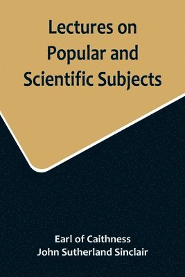 bokomslag Lectures on Popular and Scientific Subjects