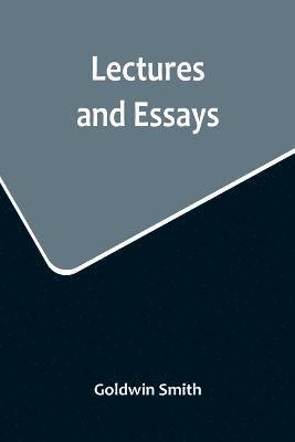 Lectures and Essays 1