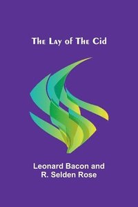 bokomslag The Lay of the Cid