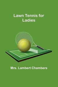 bokomslag Lawn Tennis for Ladies
