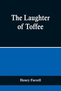 bokomslag Laughter of Toffee
