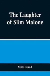 bokomslag Laughter of Slim Malone