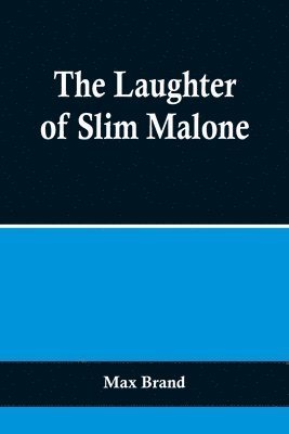 bokomslag Laughter of Slim Malone