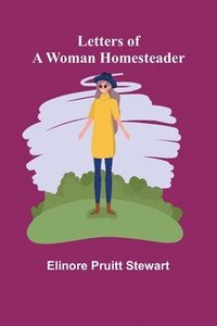 bokomslag Letters of a Woman Homesteader