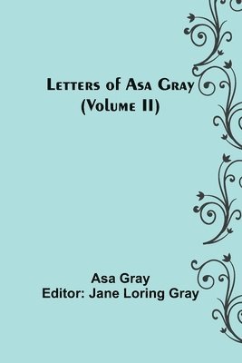 bokomslag Letters of Asa Gray (Volume II)