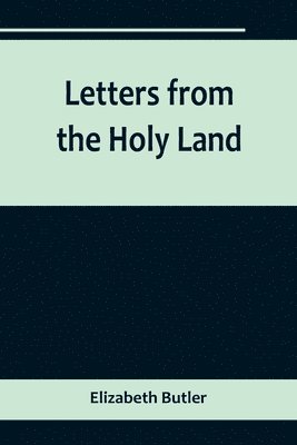 Letters from the Holy Land 1
