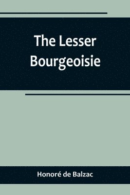 Lesser Bourgeoisie 1