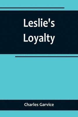 bokomslag Leslie's Loyalty