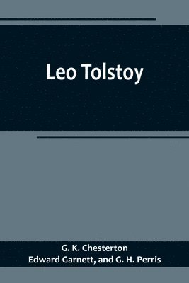 G K Chesterton, Edward Garnett, G. K. Chesterton - Leo Tolstoy, Häftad