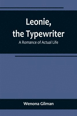 Wenona Gilman - Leonie, the Typewriter, Häftad