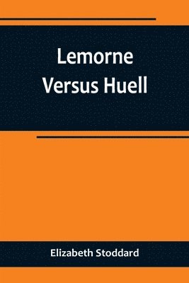 Lemorne Versus Huell 1