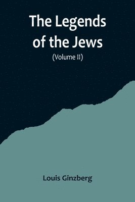 bokomslag Legends of the Jews( Volume II)