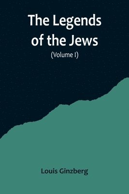 bokomslag Legends of the Jews( Volume I)