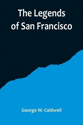 Legends of San Francisco 1