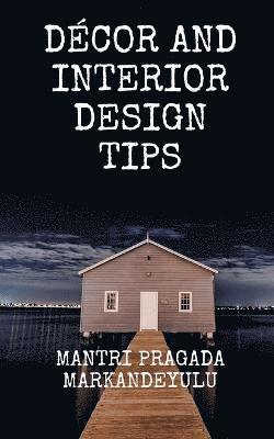 bokomslag Decor and Interior Design Tips