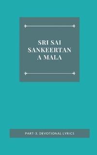 bokomslag Sri Sai Sankeertana Mala, Part-3, Devotional Lyrics