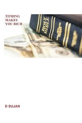 bokomslag Tithing Makes You Rich