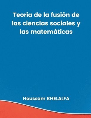 bokomslag Teoría de la fusión de las ciencias sociales y las matemáticas
