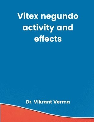 Vitex negundo activity and effects 1