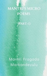 bokomslag Mantri's Micro Poems (Part-1)