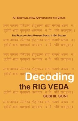 Sushil Soni - Decoding the Rig Veda, Häftad