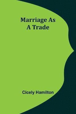 Marriage as a Trade 1
