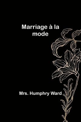 bokomslag Marriage à la mode