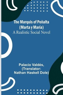 The Marquis of Pealta (Marta y Mara) 1