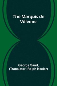 bokomslag Marquis de Villemer