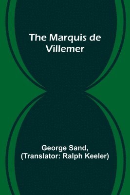 bokomslag Marquis de Villemer