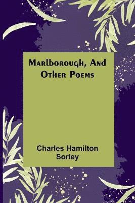 Charles Hamilton Sorley - Marlborough, and Other Poems, Häftad
