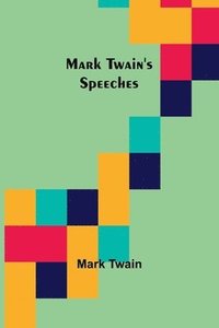 bokomslag Mark Twain's Speeches
